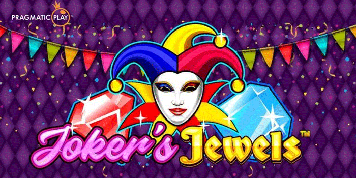 Tips Jitu Untuk Memperoleh Kemenangan Slot Joker’s Jewels