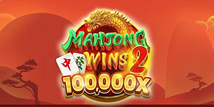 Tips Untuk Meraih Jackpot di Slot Mahjong Wins 2