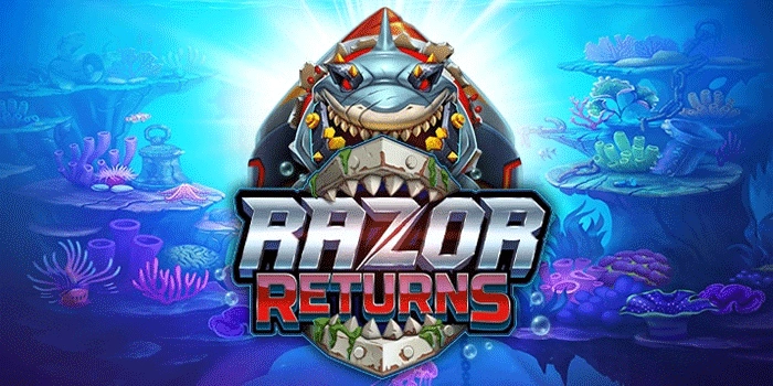 Langkah Sederhana Mendapatkan Jackpot Besar Slot Razor Returns
